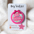 Bright leopard Big Sister badge